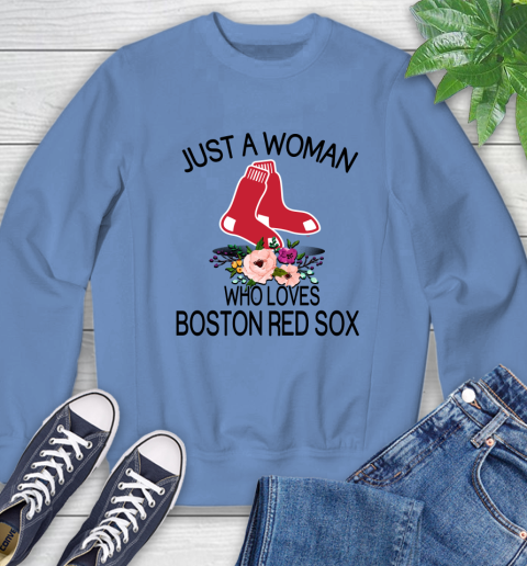MLB Just A Woman Who Loves Boston Red Sox Baseball Sports Sweatshirt 8