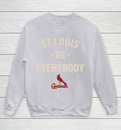 St.Louis Cardinals Vs Everybody Youth Sweatshirt 3