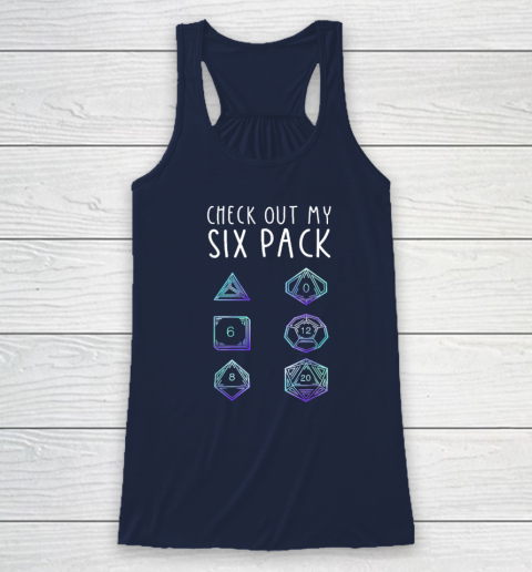 Funny Check Out My Six Pack Dice For Dragons D20 RPG Gamer Racerback Tank 5