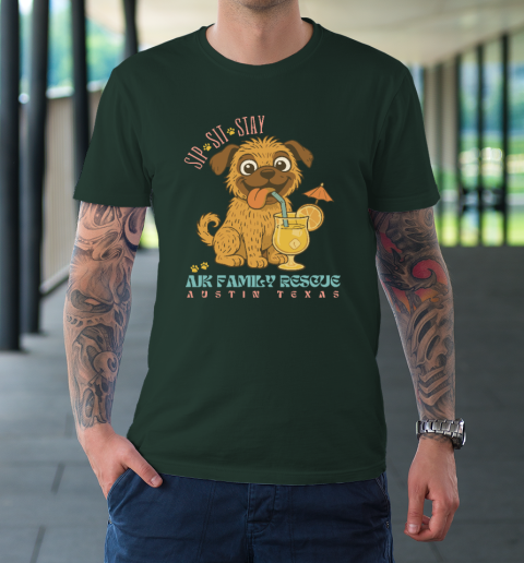 Sip Sit Stay AJK Family Rescue Austin Texas T-Shirt 3