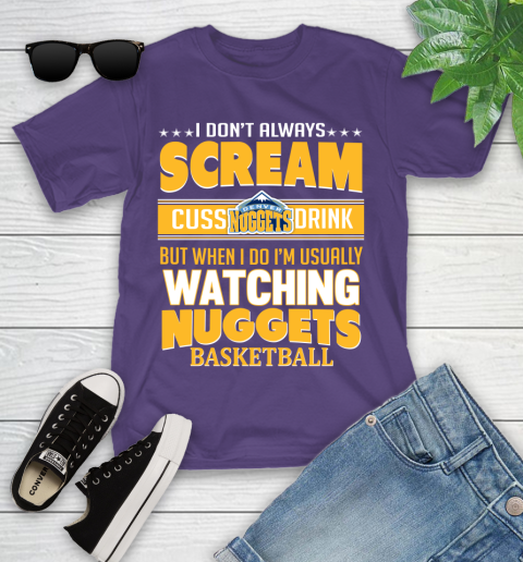Denver Nuggets NBA Basketball I Scream Cuss Drink When I'm Watching My Team Youth T-Shirt 3