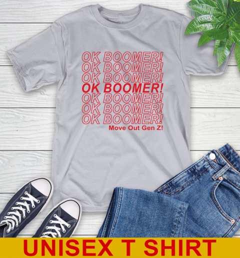 OK Boomer! move out gen z! 6