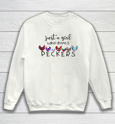 Just A Girl Who Loves Peckers Chicken Leopard Plaid Tie Dye Sweatshirt