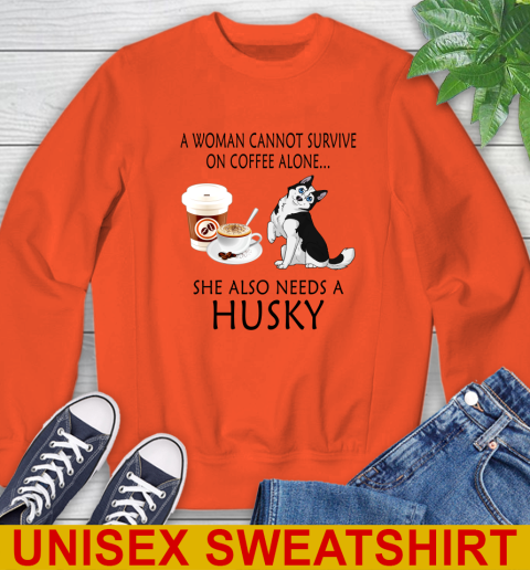 Women cannot survive on coffee alone she also need a HUSKY tshirt 26