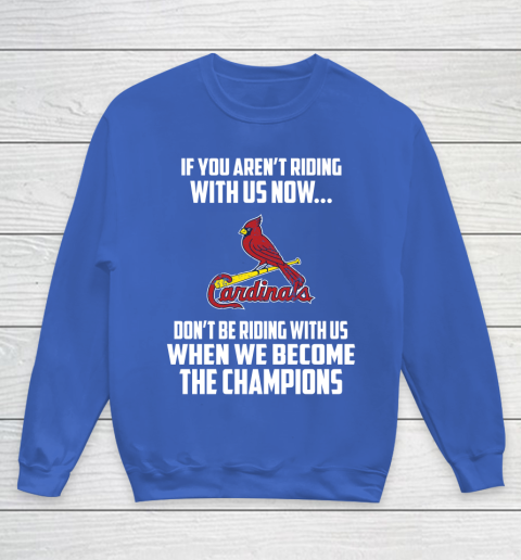 MLB St.Louis Cardinals Baseball We Become The Champions Youth Sweatshirt 6