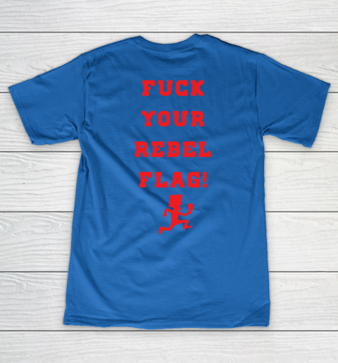 Fuck your rebel flag V-Neck T-Shirt 13