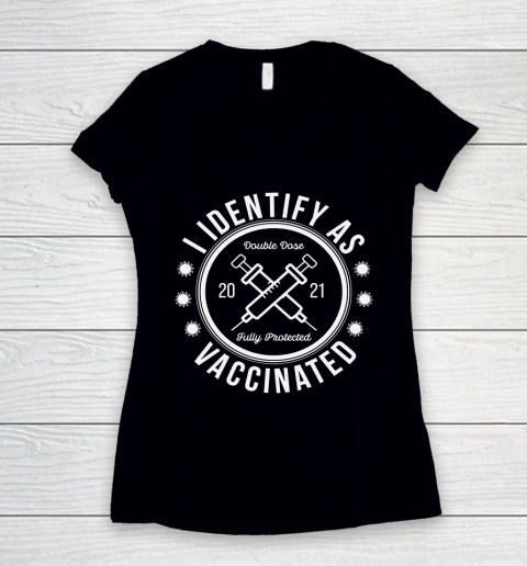 I Identify As Vaccinated Funny Shirt Women's V-Neck T-Shirt