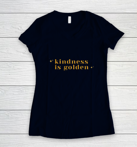 Kindness is Golden Women's V-Neck T-Shirt 3