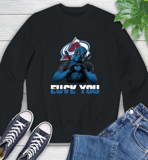 NHL Colorado Avalanche Deadpool Love You Fuck You Hockey Sports Sweatshirt