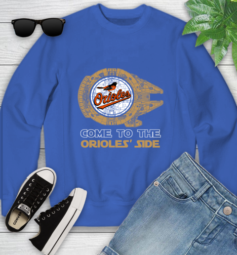 MLB Come To The Baltimore Orioles Side Star Wars Baseball Sports Youth Sweatshirt 7