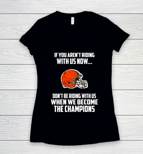 NFL Cleveland Browns Football We Become The Champions Women's V-Neck T-Shirt