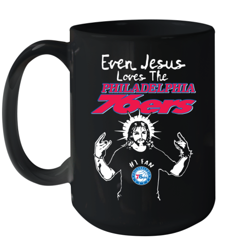 Philadelphia 76ers NBA Basketball Even Jesus Loves The 76ers Shirt Ceramic Mug 15oz