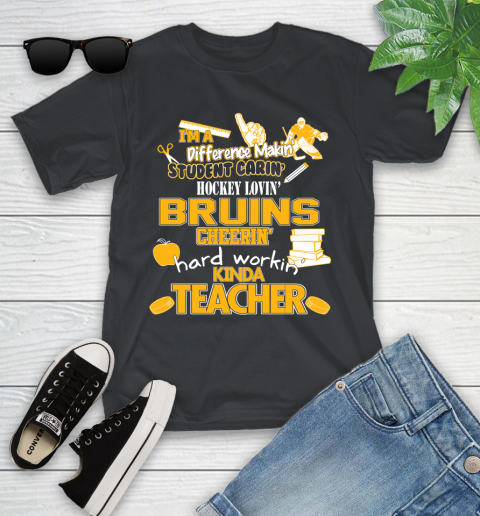 Boston Bruins NHL I'm A Difference Making Student Caring Hockey Loving Kinda Teacher Youth T-Shirt