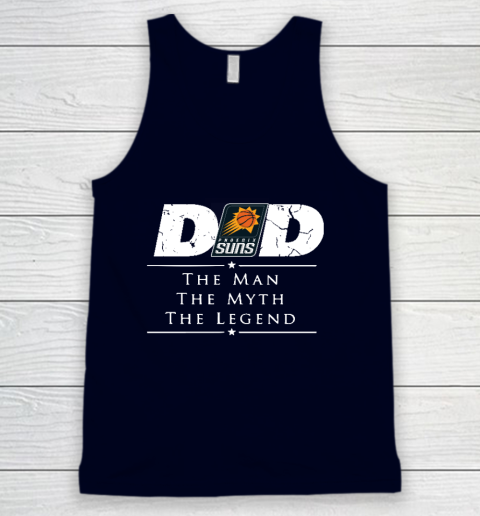 Phoenix Suns NBA Basketball Dad The Man The Myth The Legend Tank Top 2