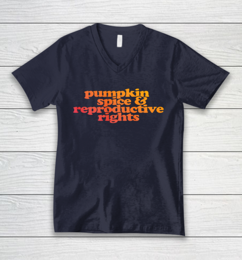 Pumpkin Spice and Reproductive Rights V-Neck T-Shirt 2