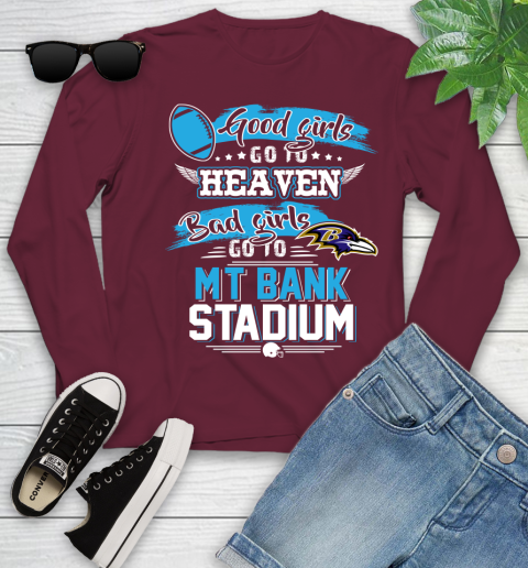 Baltimore Ravens NFL Bad Girls Go To MT Bank Stadium Shirt Youth Long Sleeve 6