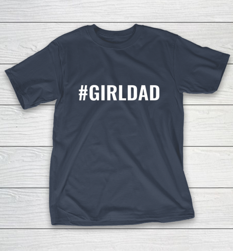 Girl Dad T-Shirt 3