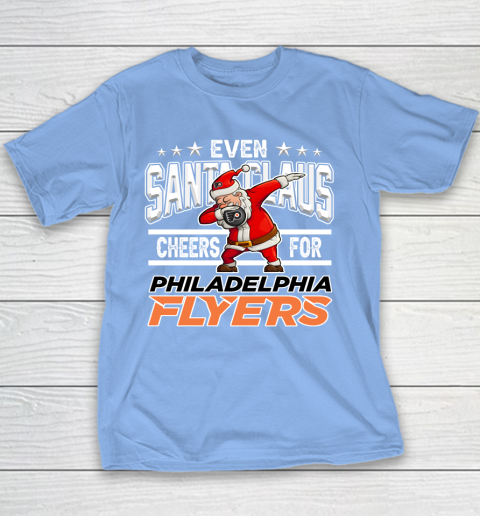 Philadelphia Flyers Even Santa Claus Cheers For Christmas NHL Youth T-Shirt 8