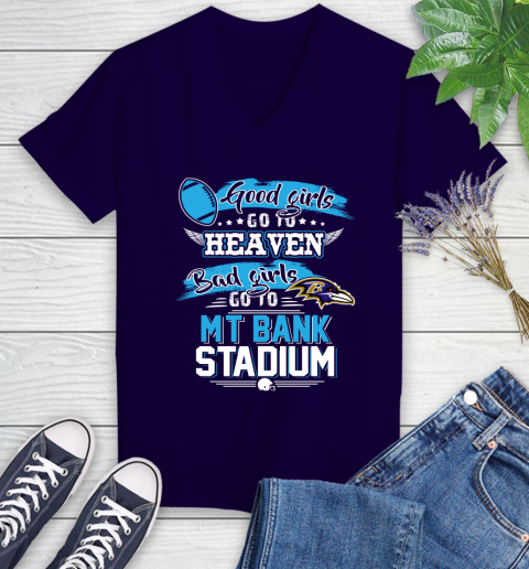 Baltimore Ravens NFL Bad Girls Go To MT Bank Stadium Shirt Women's V-Neck T-Shirt 3
