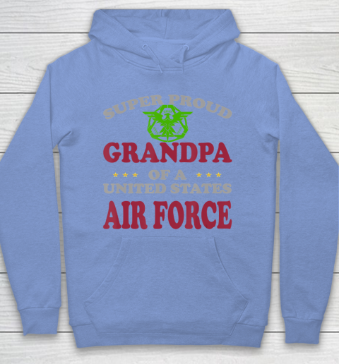 GrandFather gift shirt Veteran Super Proud Grandpa of a United States Air Force T Shirt Hoodie 8