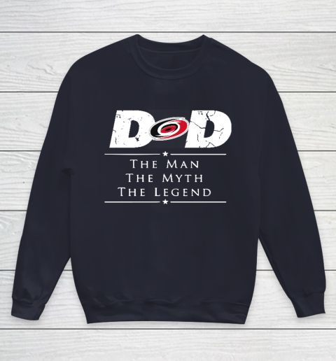 Carolina Hurricanes NHL Ice Hockey Dad The Man The Myth The Legend Youth Sweatshirt 2