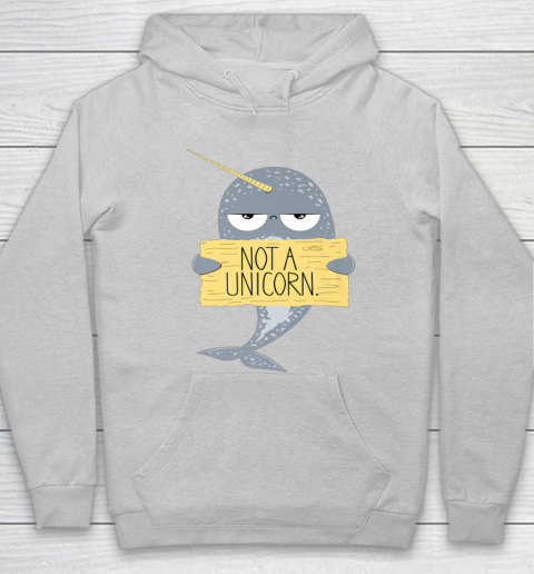Not A Unicorn Cute Funny Narwhal Graphic Hoodie 6