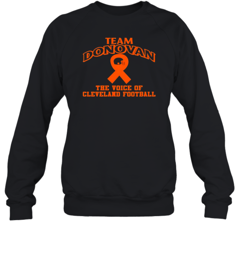 Team Donovan The Voice Of Cleveland Football Sweatshirt