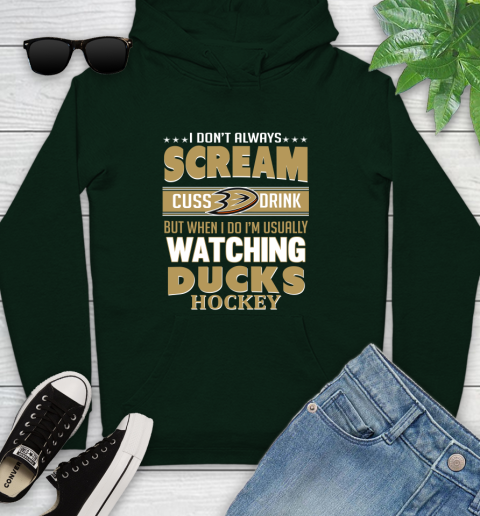 Anaheim Ducks NHL Hockey I Scream Cuss Drink When I'm Watching My Team Youth Hoodie 14