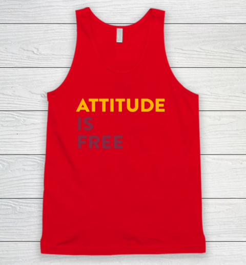 Attitude Is Free Tank Top 5