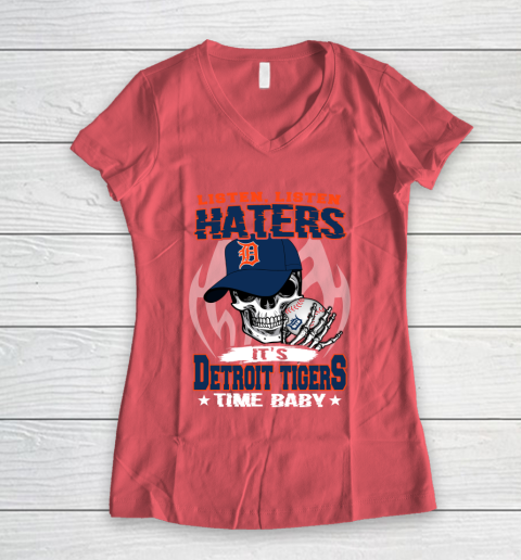 Listen Haters It is TIGERS Time Baby MLB Women's V-Neck T-Shirt 4