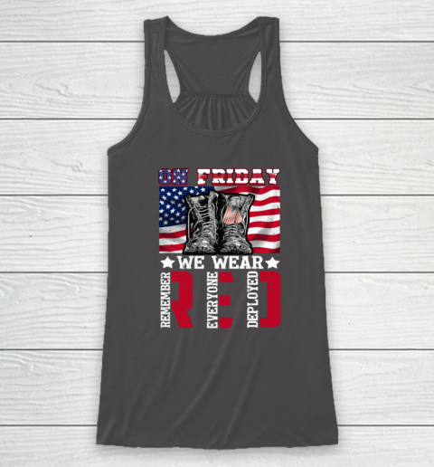 On Friday We Wear Red Remember Everyone Deployed Racerback Tank 6