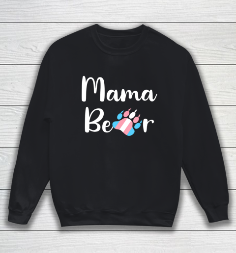 Mama Bear Transgender Mom T Shirt Trans Pride Gift Sweatshirt