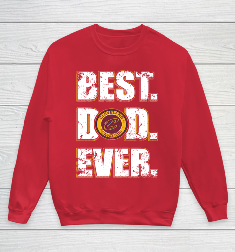 NBA Cleveland Cavaliers Basketball Best Dad Ever Family Shirt Youth Sweatshirt - Image 8
