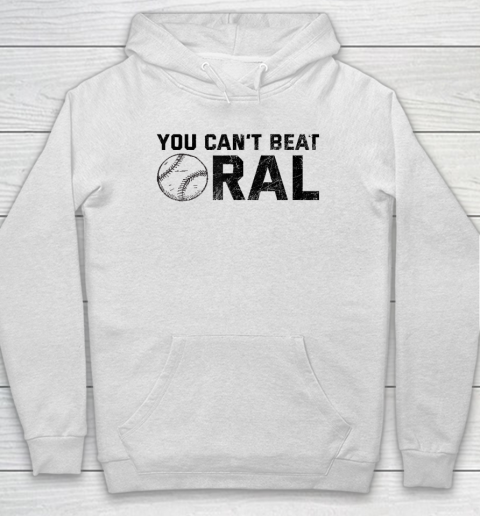 You Can't Beat Oral Hoodie