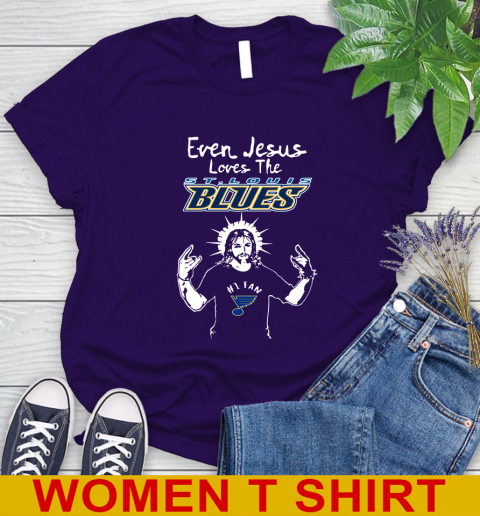 St.Louis Blues NHL Hockey Even Jesus Loves The Blues Shirt Women's T-Shirt 4