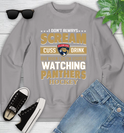 Florida Panthers NHL Hockey I Scream Cuss Drink When I'm Watching My Team Youth Sweatshirt 3