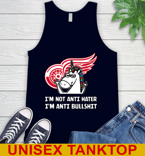 Detroit Red Wings NHL Hockey Unicorn I'm Not Anti Hater I'm Anti Bullshit Tank Top 3