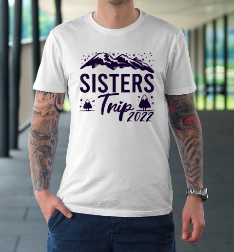 Womens Sisters Trip 2022 Family Vacation Girls Trip Travel T-Shirt