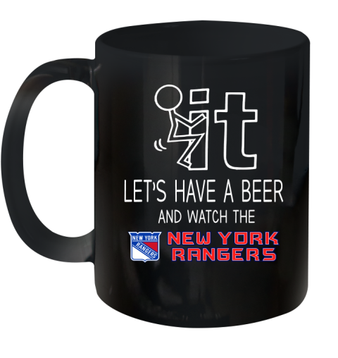 New York Rangers Hockey NHL Let's Have A Beer And Watch Your Team Sports Ceramic Mug 11oz