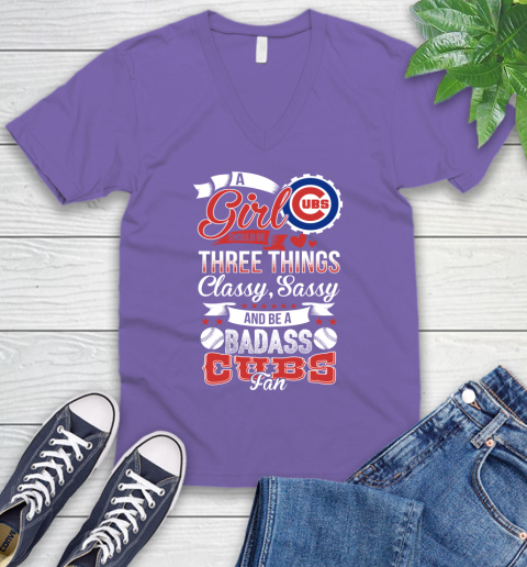 Chicago Cubs MLB Baseball A Girl Should Be Three Things Classy Sassy And A Be Badass Fan V-Neck T-Shirt 9 Chicago Cubs MLB Baseball A Girl Should Be Three Things Classy Sassy And A Be Badass Fan V-Neck T-Shirt - Image 9