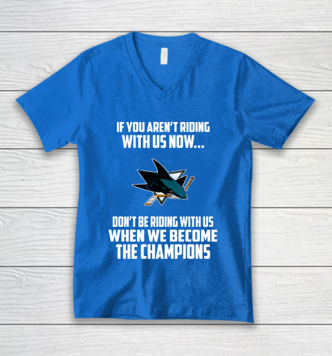 NHL San Jose Sharks Hockey We Become The Champions V-Neck T-Shirt 5