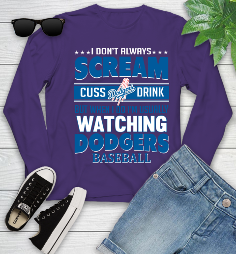 Los Angeles Dodgers MLB I Scream Cuss Drink When I'm Watching My Team Youth Long Sleeve 4