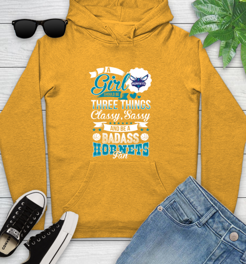 Charlotte Hornets NBA A Girl Should Be Three Things Classy Sassy And A Be Badass Fan Youth Hoodie 2