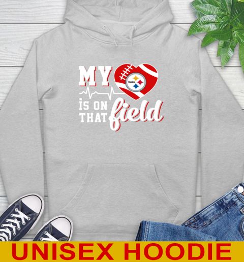 NFL My Heart Is On That Field Football Sports Pittsburgh Steelers Hoodie 6