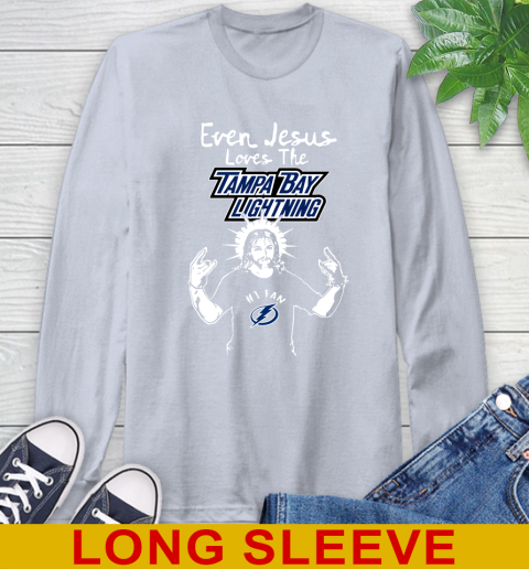 Tampa Bay Lightning NHL Hockey Even Jesus Loves The Lightning Shirt Long Sleeve T-Shirt 6