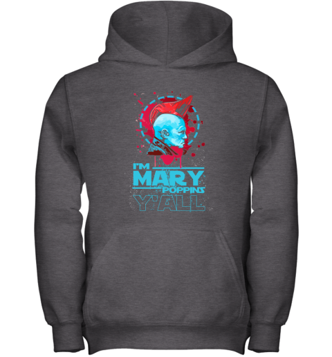 1vxs im mary poppins yall yondu guardian of the galaxy shirts youth hoodie 43 front dark heather