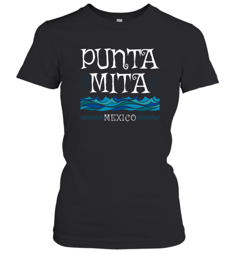 Punta Mita Riviera Nayarit Mexico T Shirt Women T-Shirt