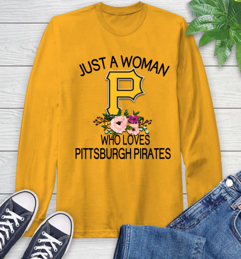 MLB Just A Woman Who Loves Pittsburgh Pirates Baseball Sports Long Sleeve T-Shirt 2