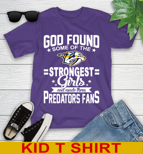 Nashville Predators NHL Football God Found Some Of The Strongest Girls Adoring Fans Youth T-Shirt - Image 4
