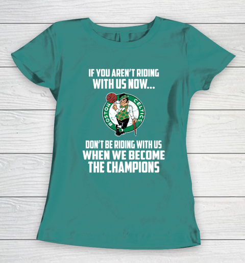 NBA Boston Celtics Basketball We Become The Champions Women's T-Shirt 10